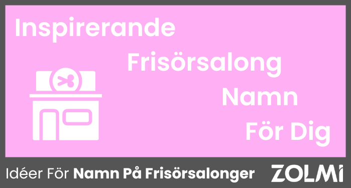 Idéer För Namn På Frisörsalonger